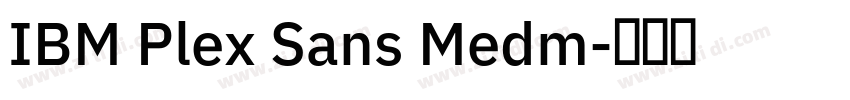 IBM Plex Sans Medm字体转换